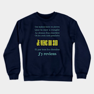 Je viens du sud - Michel Sardou (1981) - Blue and yellow Crewneck Sweatshirt